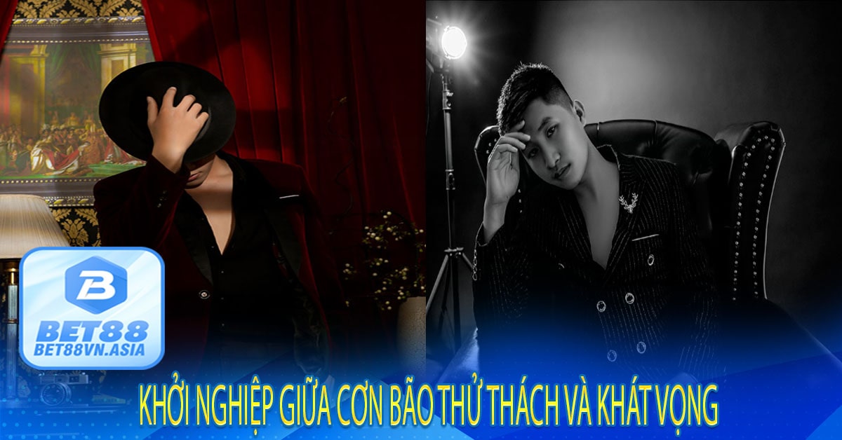 Khởi Nghiệp Giữa Cơn Bão Thử Thách Và Khát Vọng