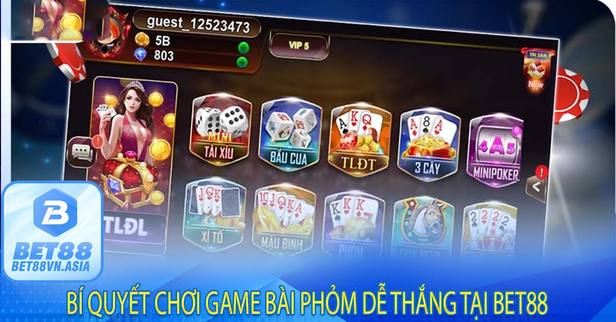 Bí Quyết Chơi Game Bài Phỏm Dễ Thắng Tại Bet88